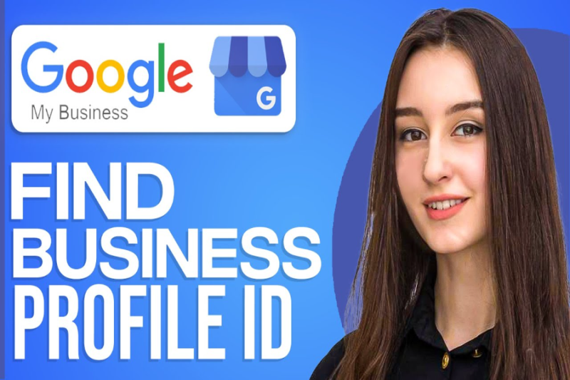 How Do I Find My Google Business Profile Id, How 11 Simple Fixes End The Confusion